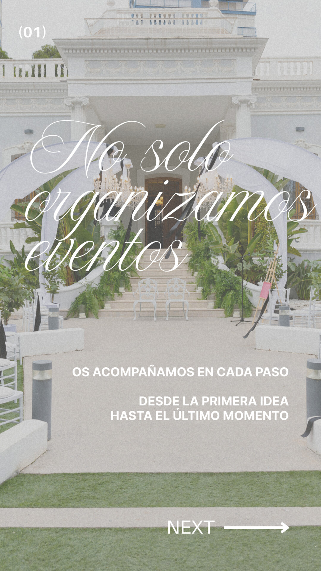 Os ACOMPAÑAMOS en cada paso Desde la primera idea hasta el último momento